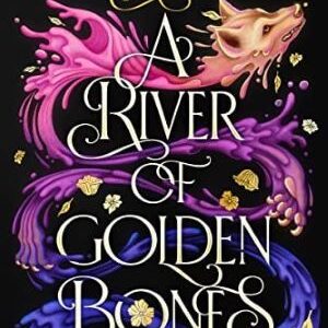 A River Of Golden Bones (golden Court) By A K Mulford